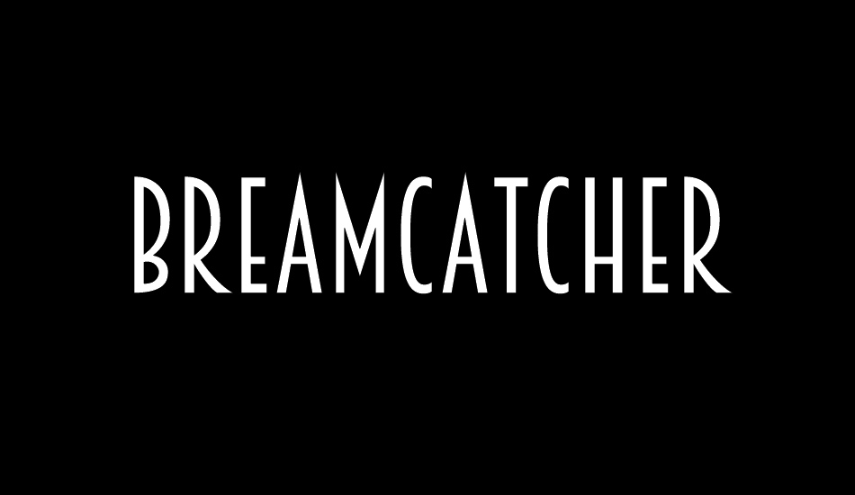 Breamcatcher font big