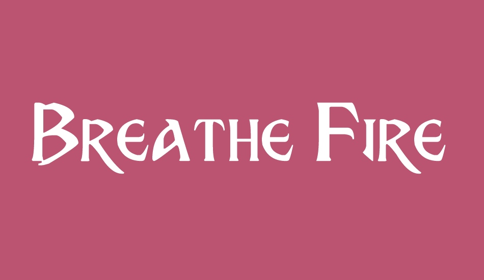 Breathe Fire font big