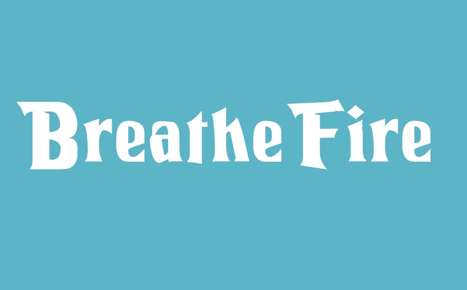 Breathe Fire III font big