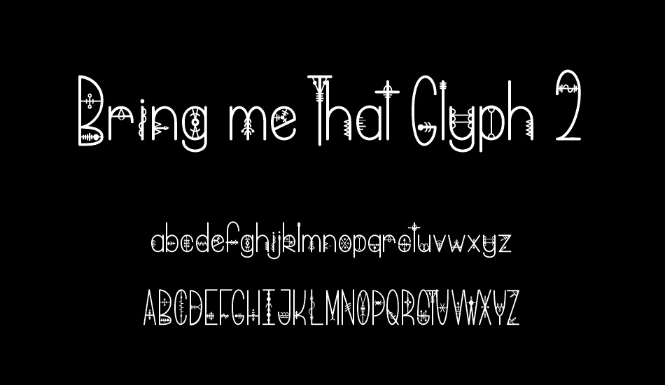 Bring me That Glyph 2 font