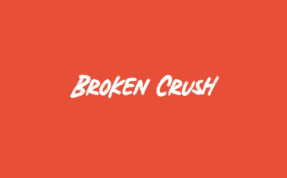 Broken Crush font big