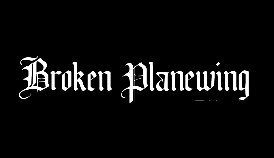 Broken Planewing font big