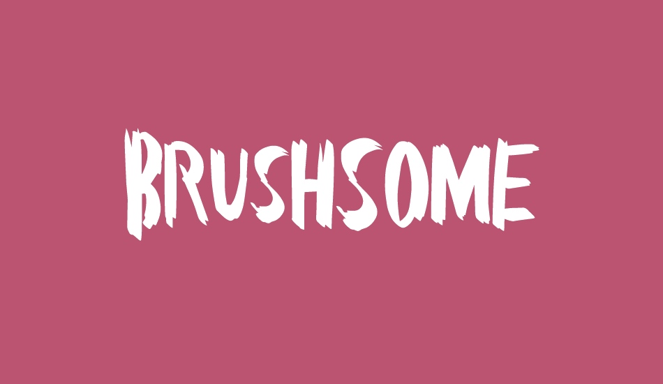 BrushSome font big