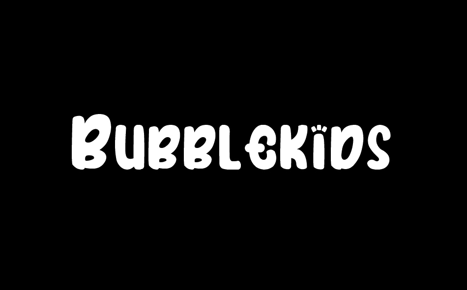 Bubble Kids font big