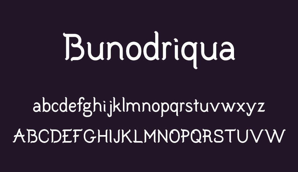 Bunodriqua font