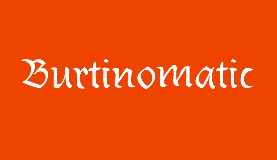 Burtinomatic font big