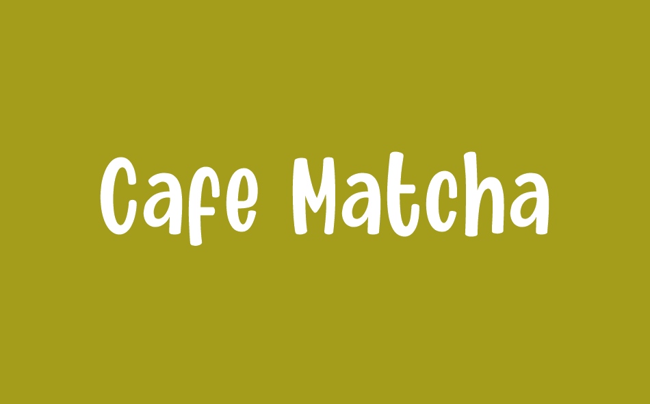Cafe Matcha font big