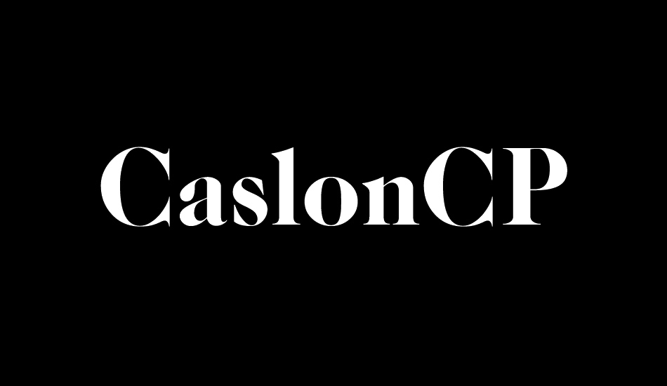 CaslonCP font big