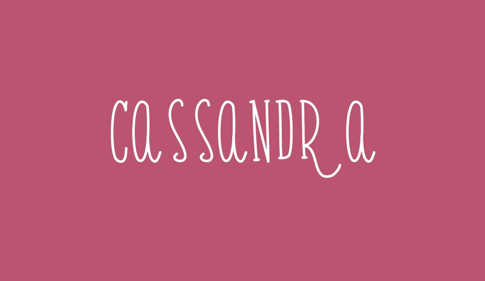 Cassandra font big