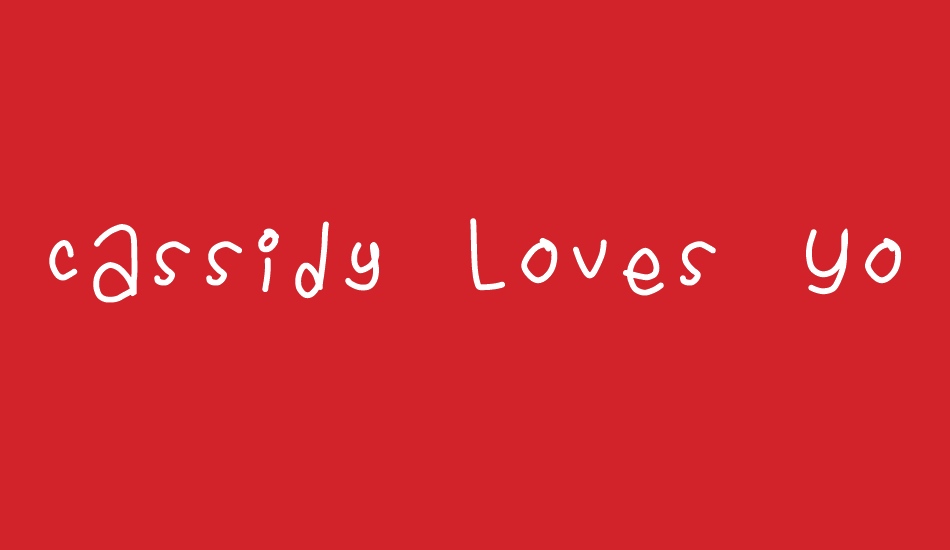 Cassidy Loves You font big