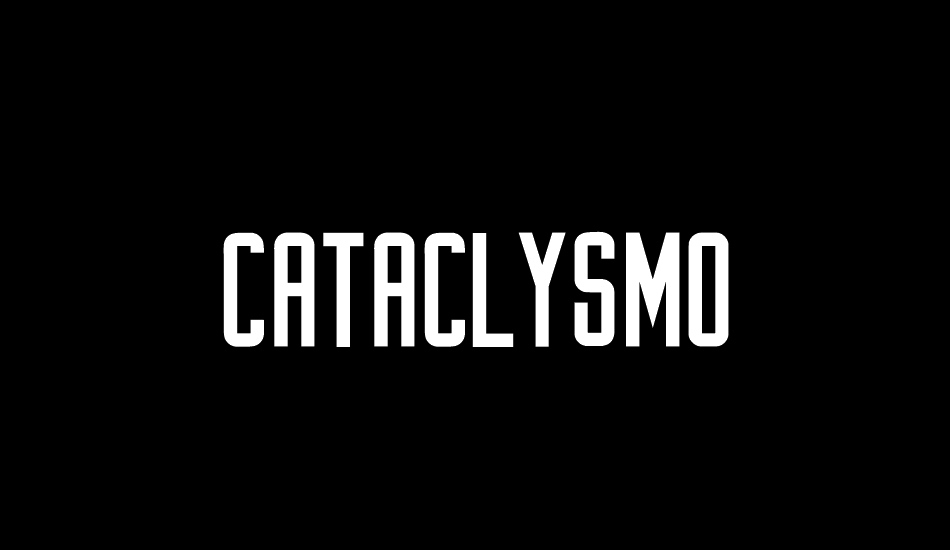 Cataclysmo font big