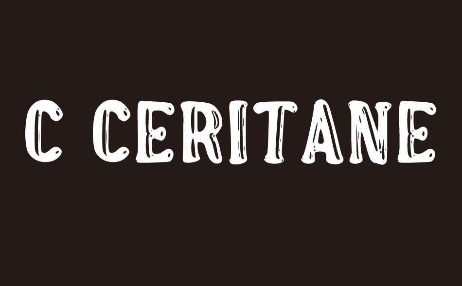 c Ceritane font big