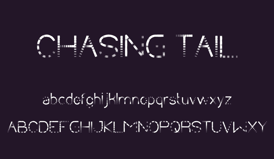 CHASING TAIL font
