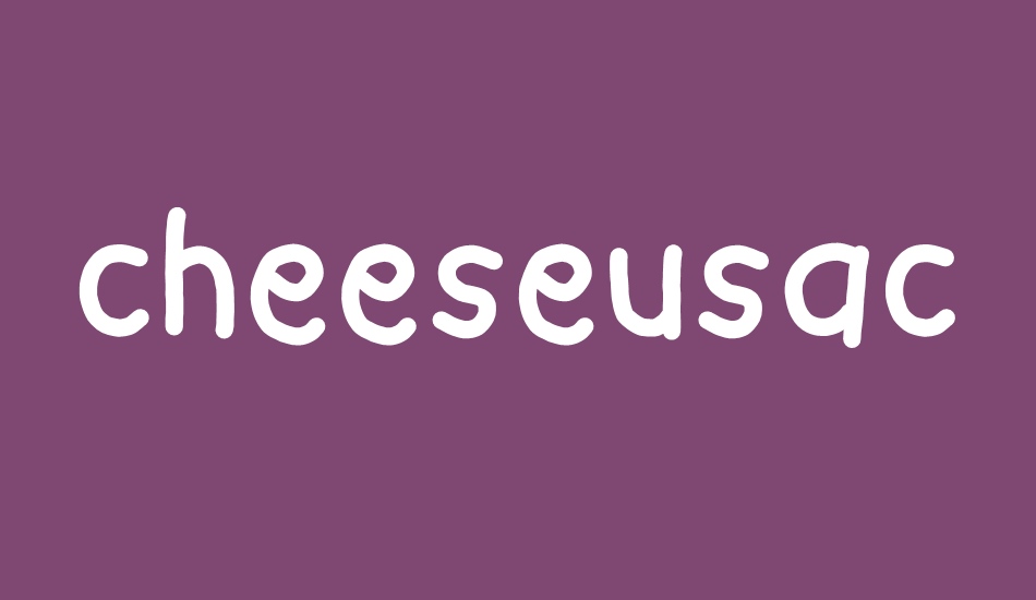 cheeseusaceu font big