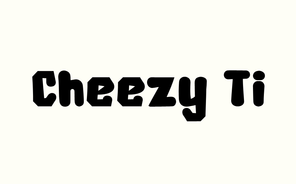 Cheezy Time font big