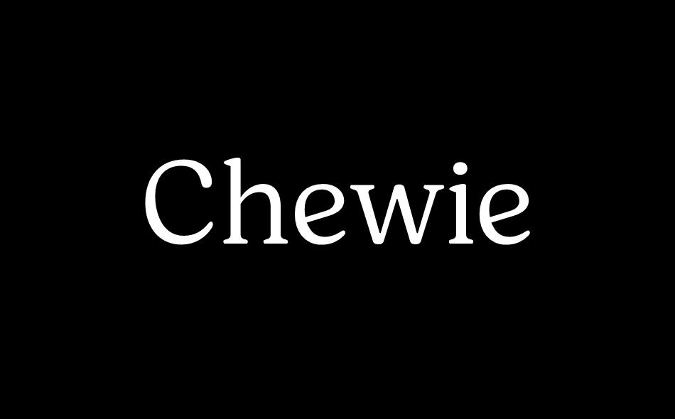 Chewie font big