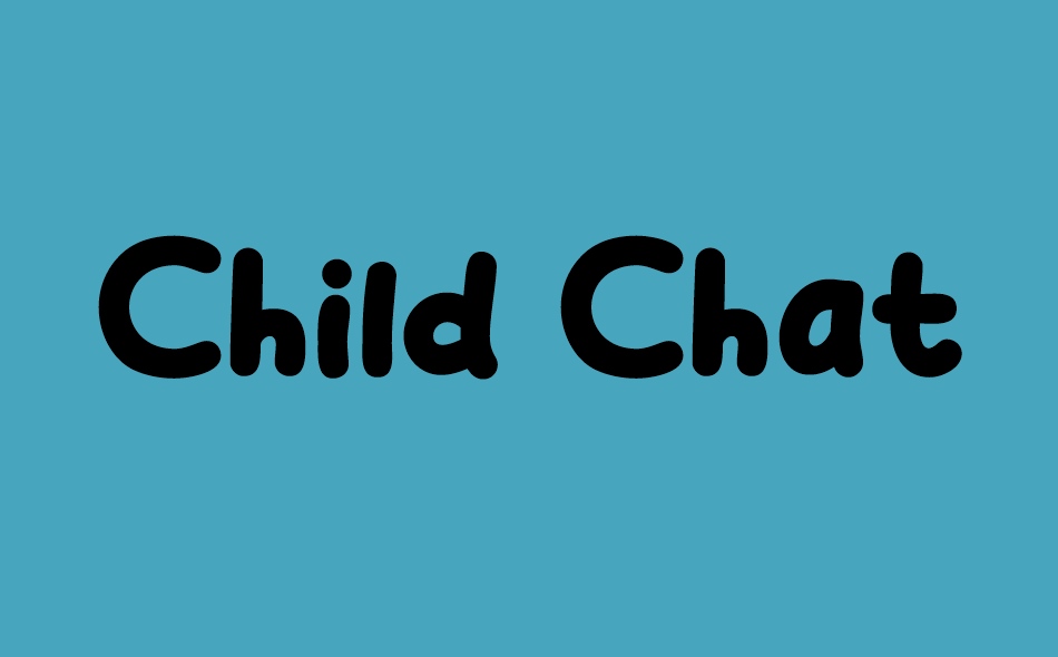 Child Chat font big