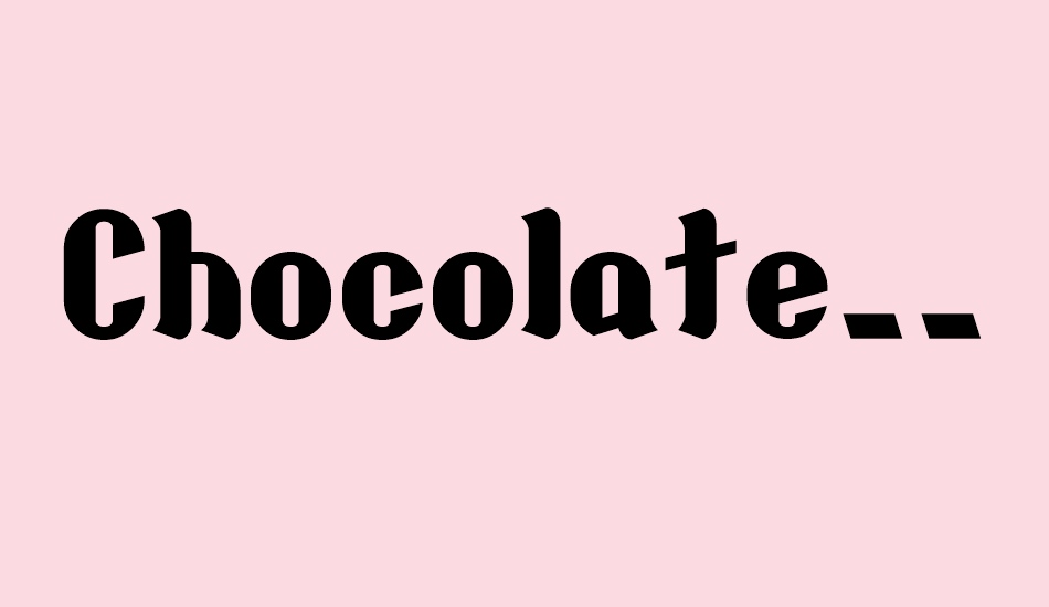 Chocolate__G font big