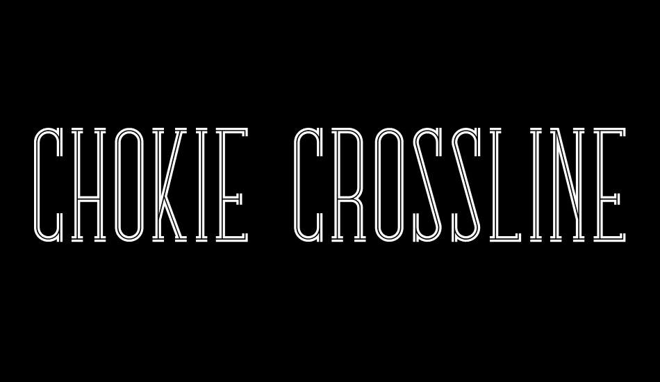 Chokie Crossline Style font big