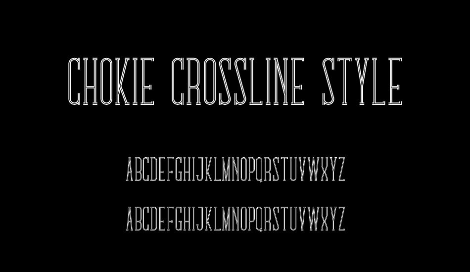 Chokie Crossline Style font