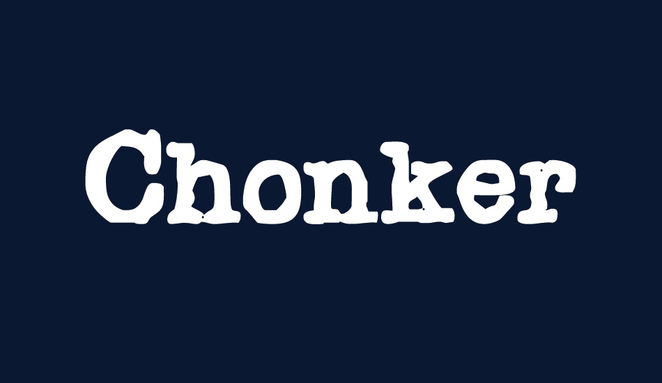 Chonker font big