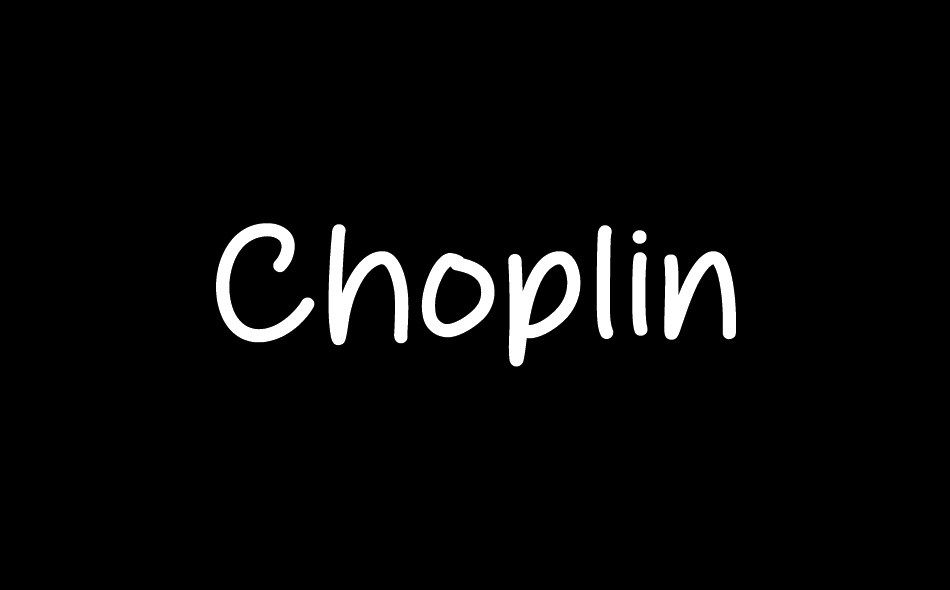 Choplin font big