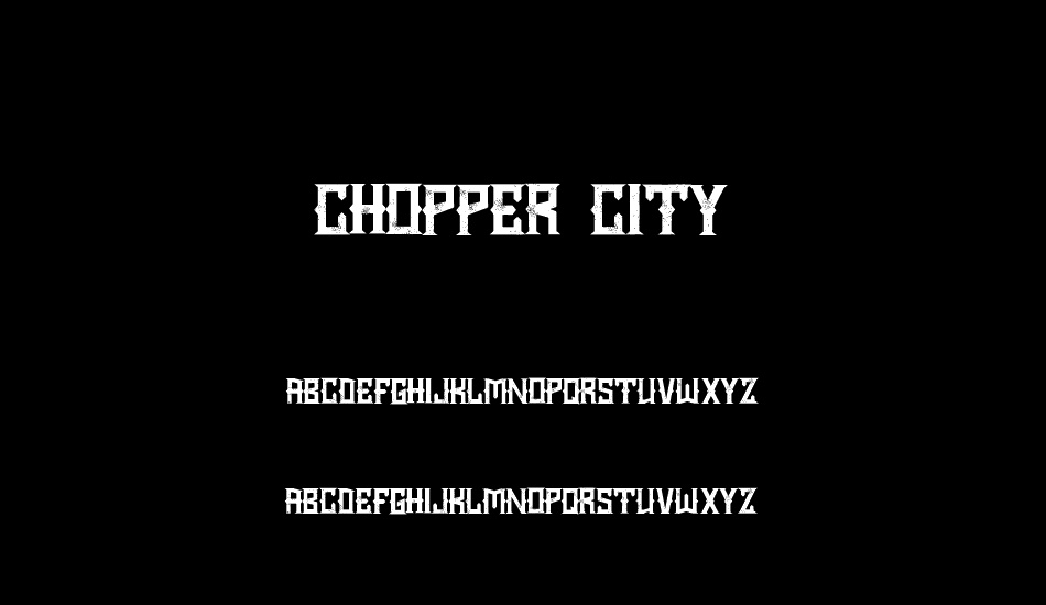 Chopper City font