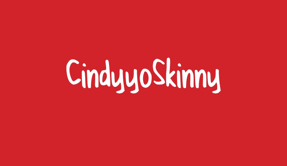 CindyyoSkinny font big