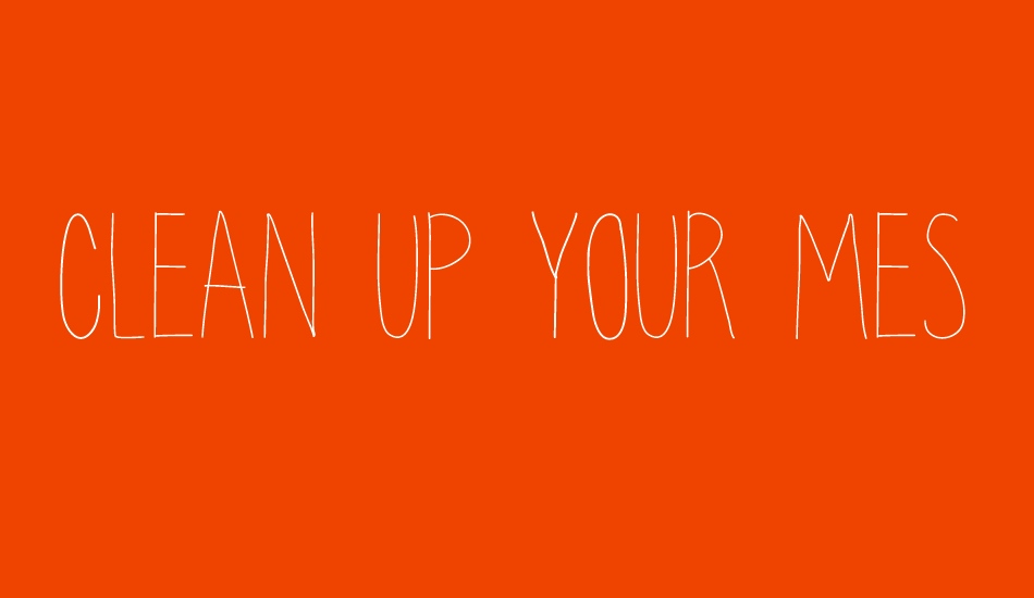 clean up your mess font big