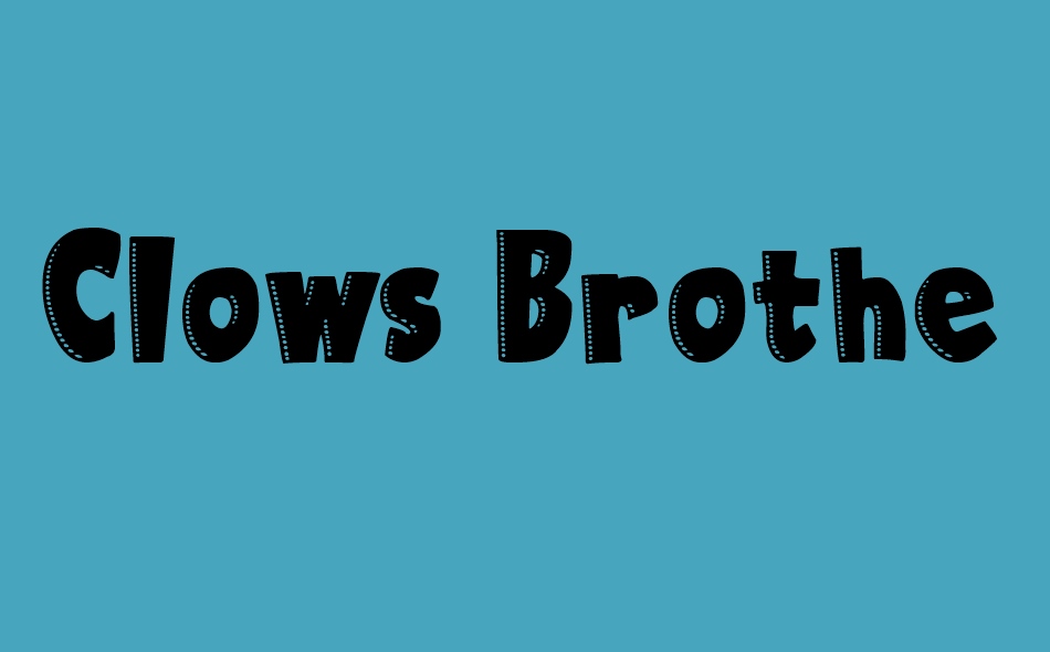 Clows Brotherhood font big