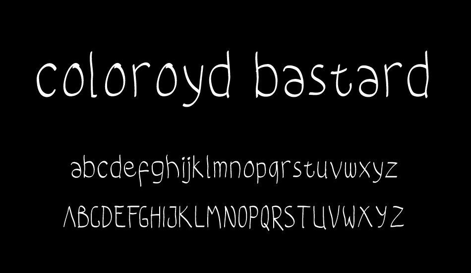 coloroyd bastard font