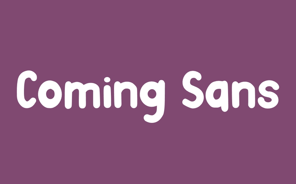 Coming Sans font big