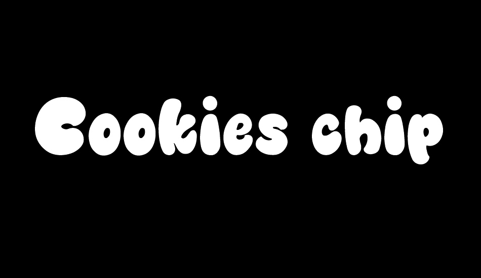 Cookies chip font big