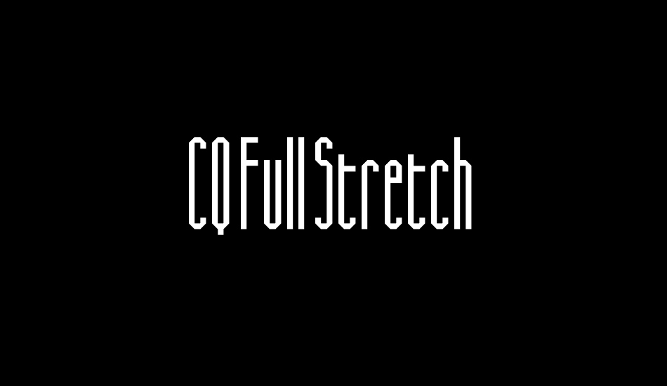 CQ Full Stretch font big