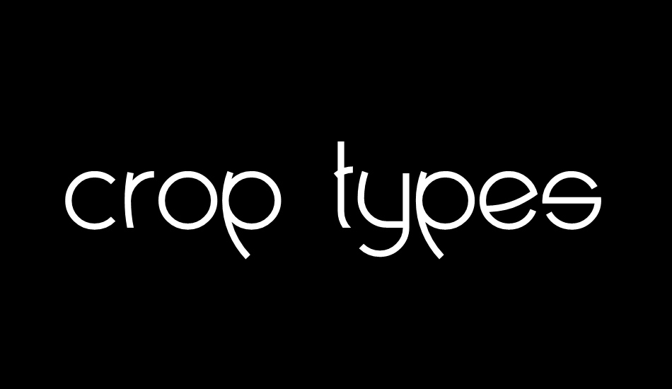 crop types font big