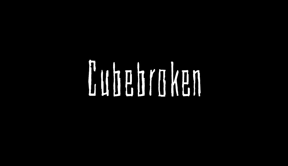 Cubebroken font big