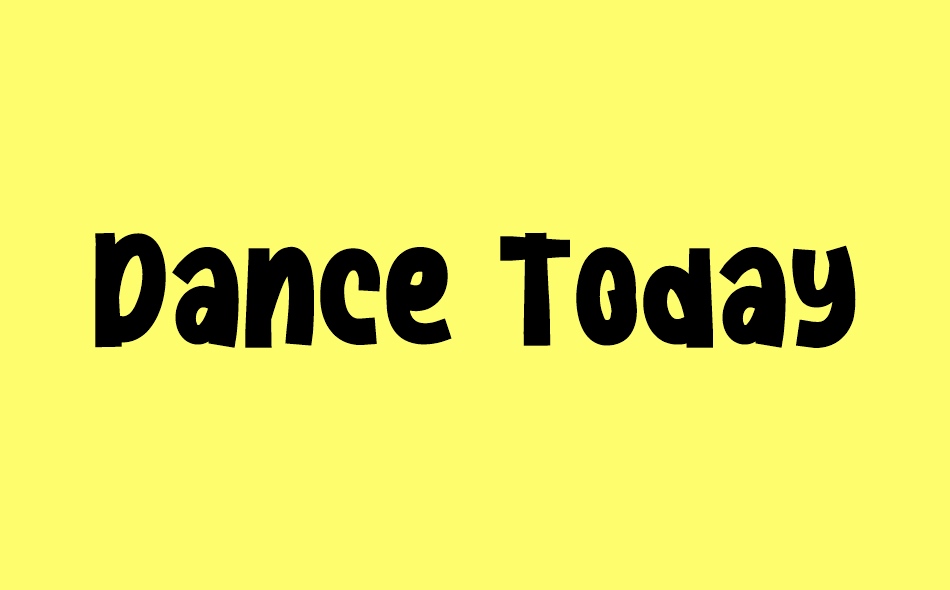 Dance Today font big