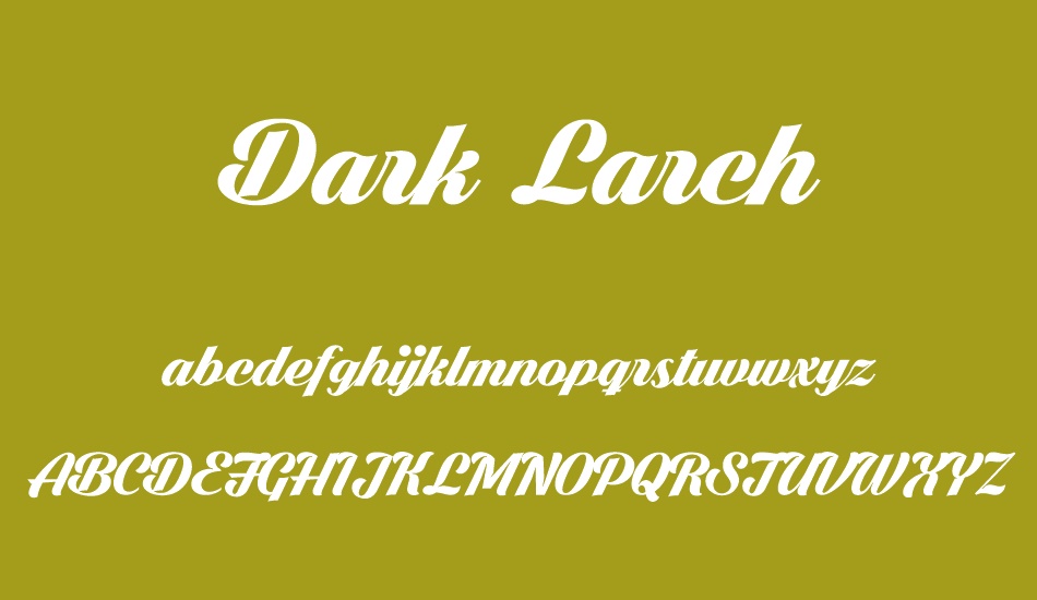 Dark Larch PERSONAL USE ONLY font