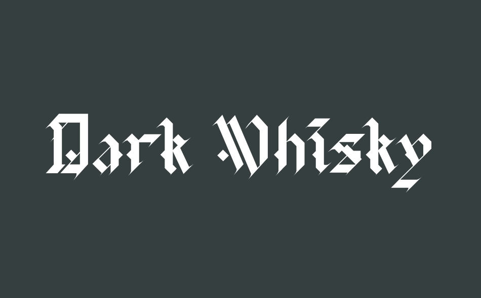 Dark Whisky font big