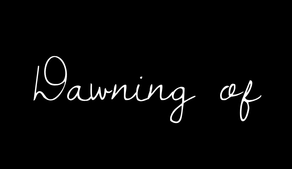 Dawning of a New Day font big