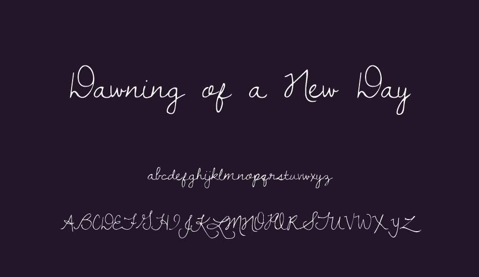 Dawning of a New Day font