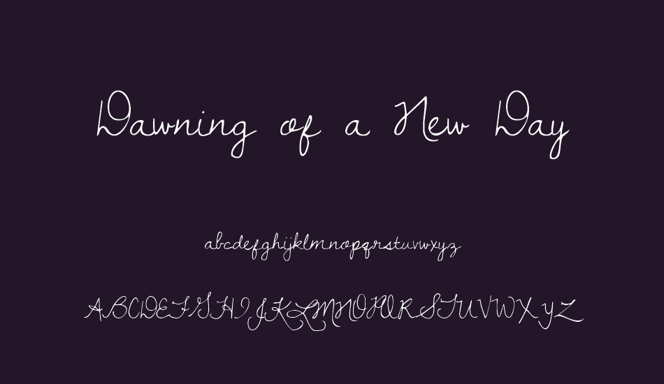 Dawning of a New Day font