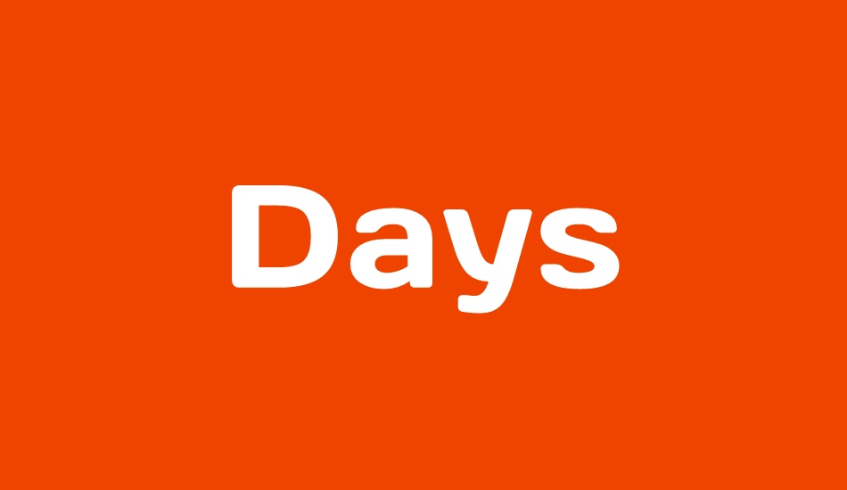 Days font big