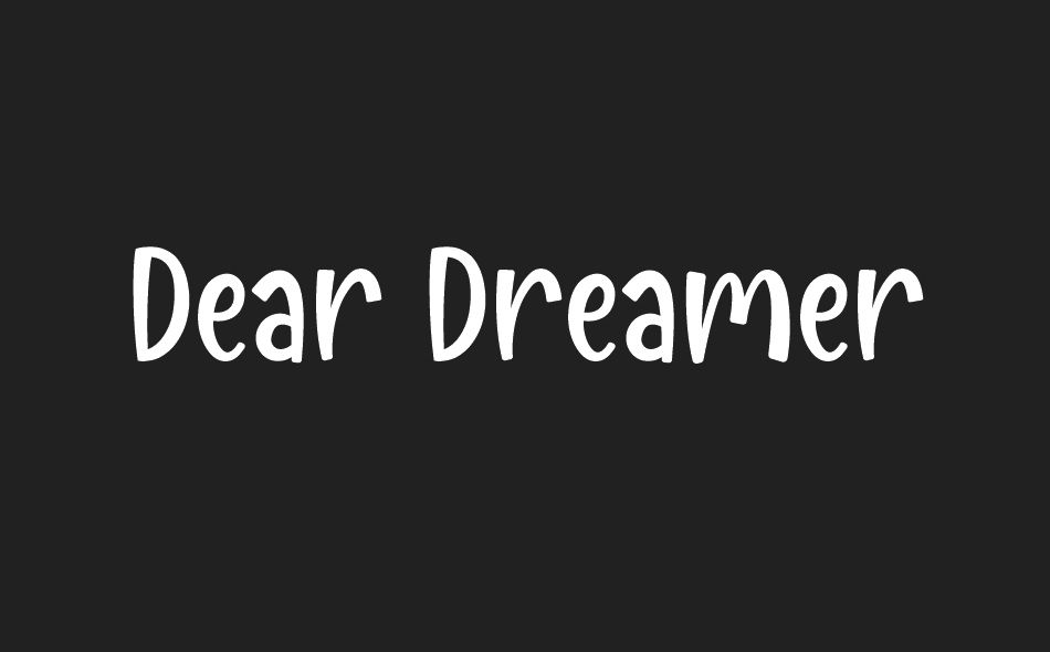 Dear Dreamer font big