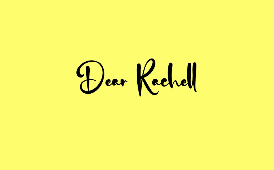 Dear Rachell font big