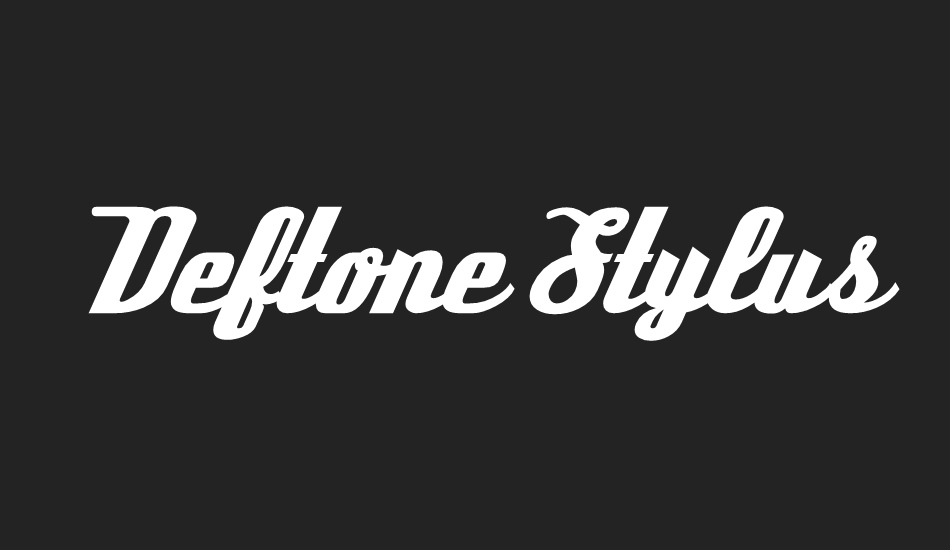 Deftone Stylus font big