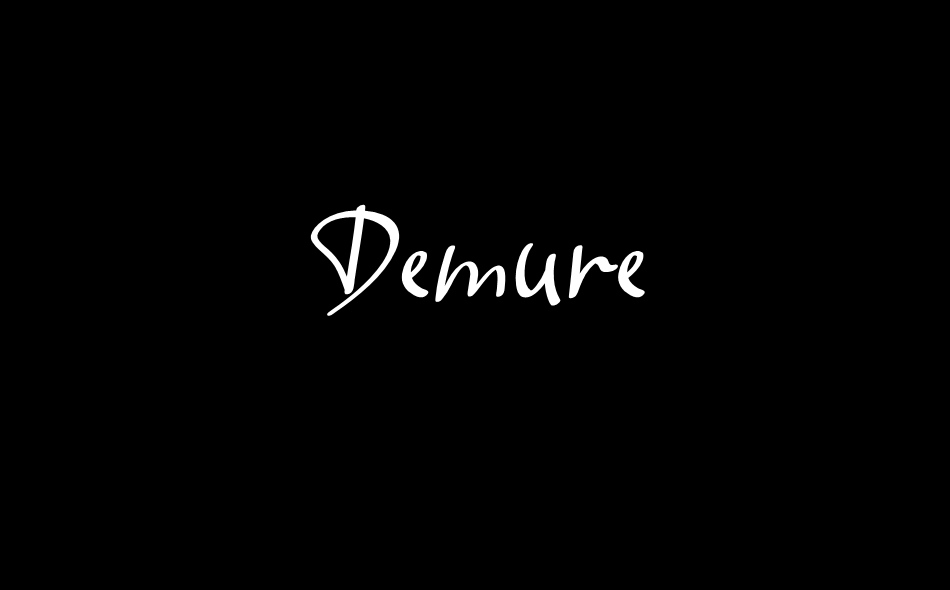 Demure font big