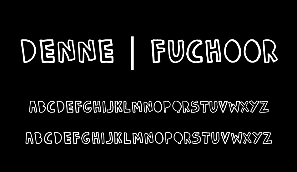 DENNE | Fuchoor font