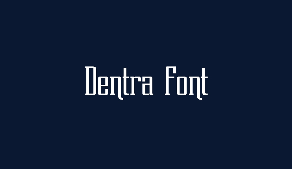 Dentra Font font big