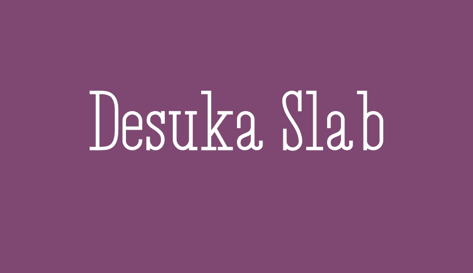 Desuka Slab DEMO font big